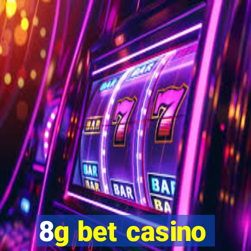 8g bet casino